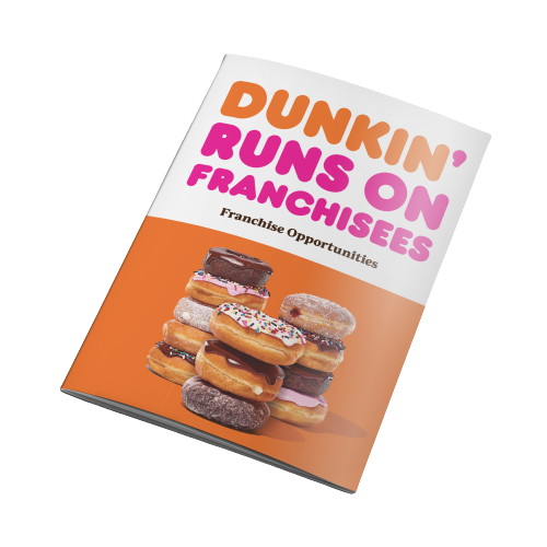 A brochure titled "Dunkin' Runs on Franchisees" with a cover image of several stacked donuts. The brochure promotes coffee and donuts franchise opportunities.